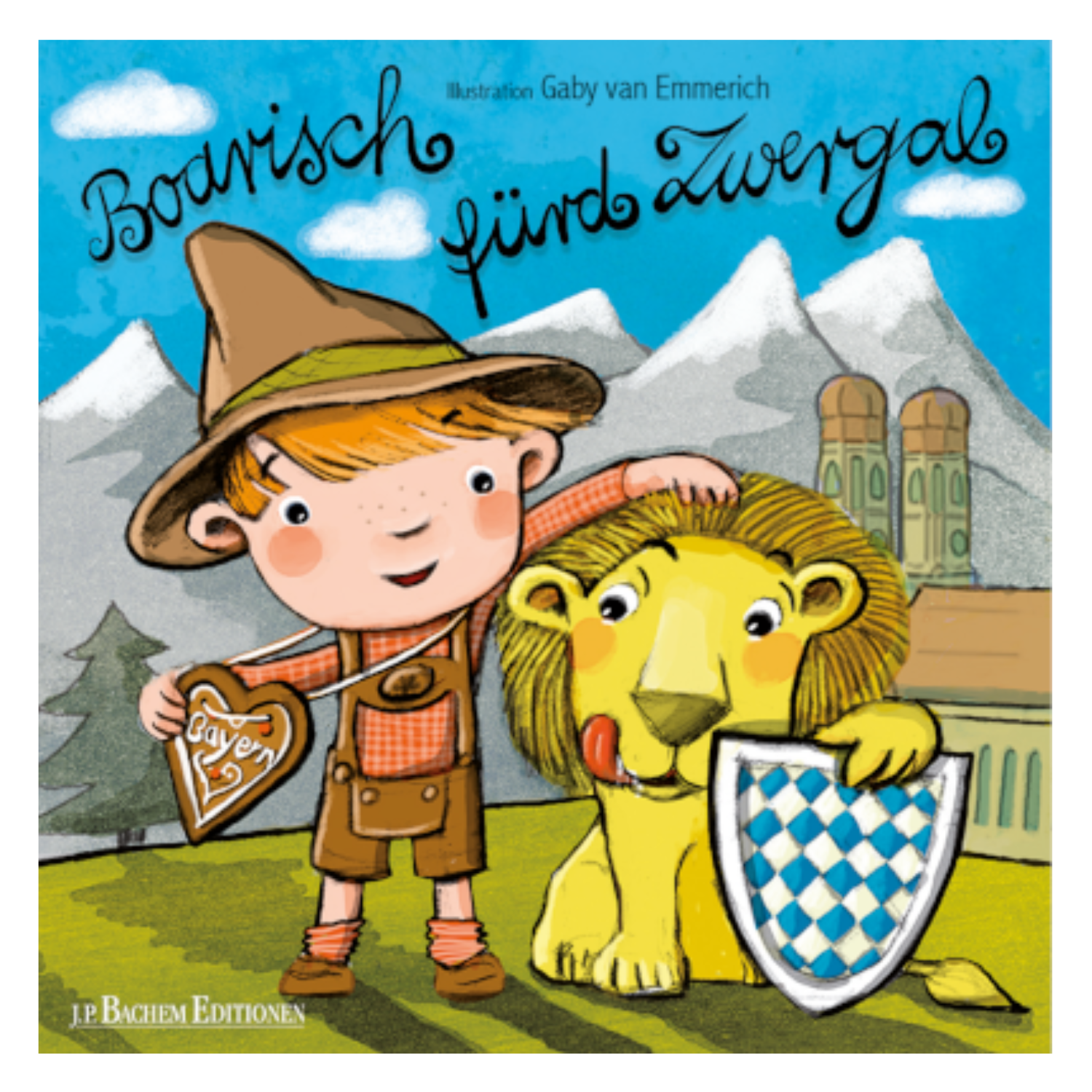 Ein Kind in bayerischer Kleidung und ein Löwe mit bayerischem Schild – zwei bayerische Wahrzeichen – posieren vor Bergen und Bäumen, genau wie eine Szene aus „Boarisch fürd Zwergal“, einem bezaubernden Mundart-Bilderbuch.